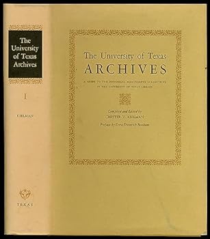 Hardcover The University of Texas Archives, Volume I. [Unknown] Book