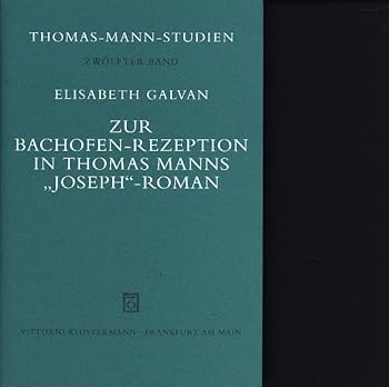 Hardcover Zur Bachofen-Rezeption in Thomas Manns "Joseph"-Roman (Thomas-Mann-Studien) (German Edition) [German] Book