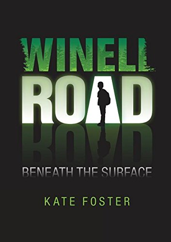 Winell Road: Beneath the Surface 0994318723 Book Cover