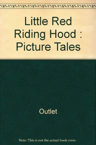 Little Red Riding Hood: Picture Tales 0517462400 Book Cover