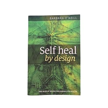 Paperback Self Heal by Design: The Science and Practice of Self-Healing Book