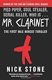 Mr. Clarinet: A Novel (Max Mingus Thriller)
