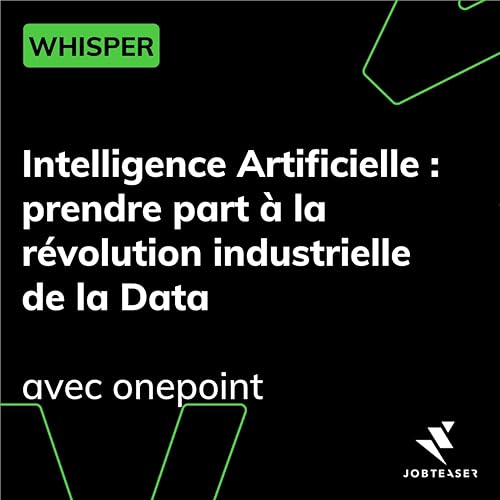 Intelligence Artificielle : prendre part &agrave; la r&eacute;volution industrielle de la Data - avec Onepoint