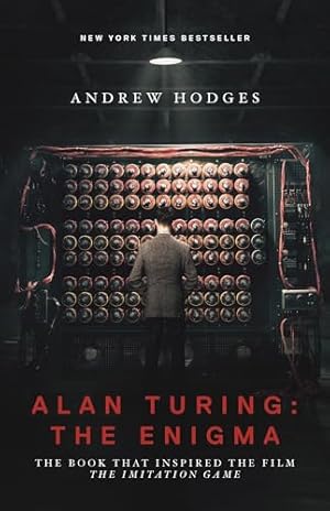 Book cover Alan Turing: The Enigma: The Book That Inspired the Film The Imitation Game - Updated Edition