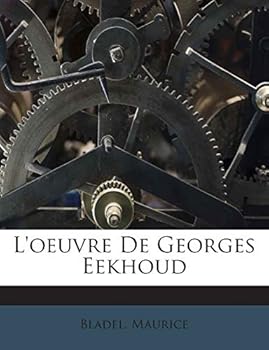 L'oeuvre De Georges Eekhoud