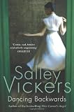 Dancing Backwards by Salley Vickers (2010-03-04) - Salley Vickers