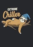  Notizbuch A4 liniert mit Softcover Design: Lustiger Faultier Spruch Extreme Chiller Faul sein Studenten: 120 linierte DIN A4 Seiten