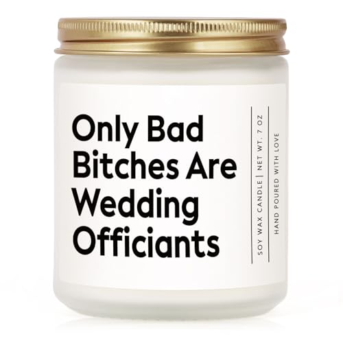 GoMelley Funny Wedding Officiant Gift- Only Bad Bitches are Wedding Officiants- Lavender & Eucalyptus Scented Soy Candle- Perfect Officiants Proposal Gift & Thank You Present for Weddings, 7oz