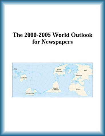 Buy The 2000-2005 World Outlook for Newspapers โ BookShops.in