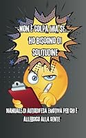 Non è colpa mia se… ho bisogno di solitudine: Manuale di autodifesa emotiva per chi è allergico alla gente (Italian Edition) B0F6B59BR5 Book Cover
