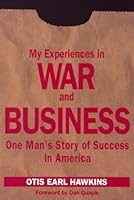 My Experiences in War and Business 1878802224 Book Cover