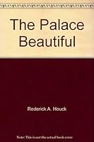 The Palace Beautiful B000HUSDFC Book Cover