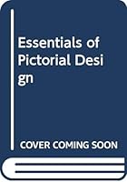 Essentials of Pictorial design, B00086EVSI Book Cover