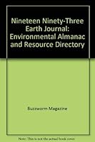 Nineteen Ninety-Three Earth Journal: Environmental Almanac and Resource Directory 096037227X Book Cover
