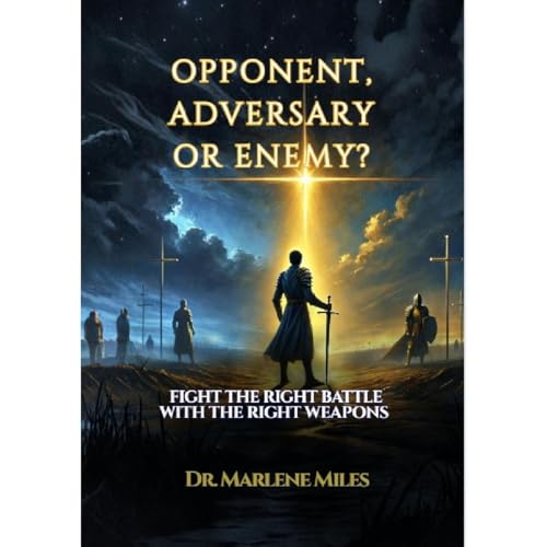 Enjoy OPPONENT, ADVERSARY, OR ENEMY? from Marlene Miles episode artwork