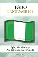 Igbo Vocabulary: An Igbo Language Guide 1619494639 Book Cover