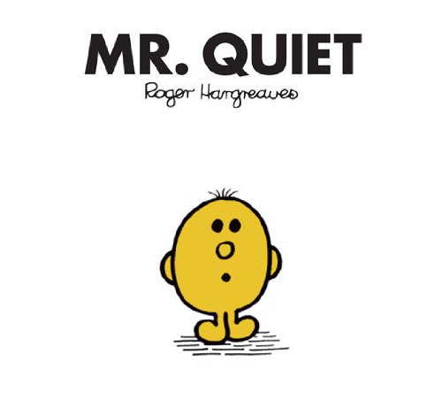 Télécharger Mr. Quiet (Mr. Men and Little Miss Book 29) (English Edition) PDF