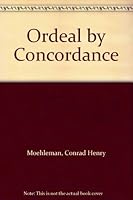 Ordeal by Concordance B000R33FVG Book Cover