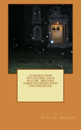 Learning to control your psychic abilities through