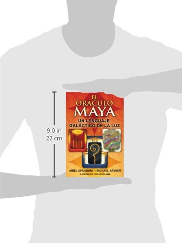El Oraculo Maya: Un Lenguaje Galactico de La Luz: Un Lenguaje Galáctico de la Luz