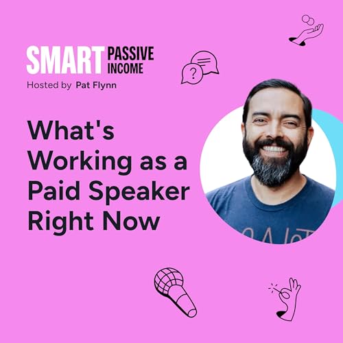 SPI 891: What's Working as a Paid Speaker Right Now cover art