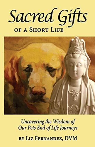 Sacred Gifts Of A Short Life: Uncovering The Wisdom Of