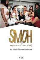 Single, Married, Divorced...Happily: When Dating is a Maze but Happiness is the Goal 0692994661 Book Cover