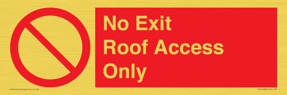 No Exit Roof Access Only Sign - 300x100mm - L31