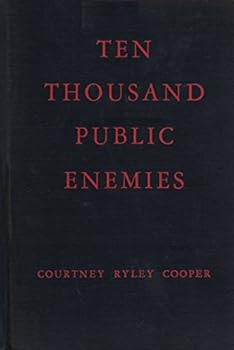 Ten Thousand Public Enemies