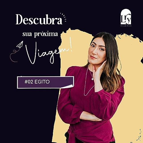 Page de couverture de EP 02 | Tire suas dúvidas com o melhor Guia do Egito!