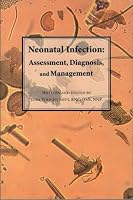 Neonatal Infection: Assessment, Diagnosis, and Management 0962297550 Book Cover