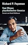 Vom Wesen physikalischer Gesetze: Vorwort zur deutschen Ausgabe von Rudolf Mößbauer | Wissenschaftliche Beratung für die deutsche Ausgabe: Johann Plankl