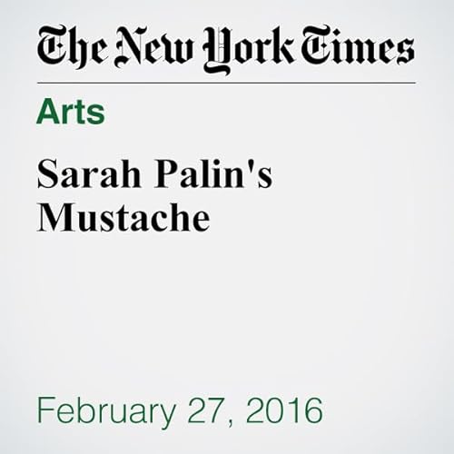 Sarah Palin's Mustache cover art