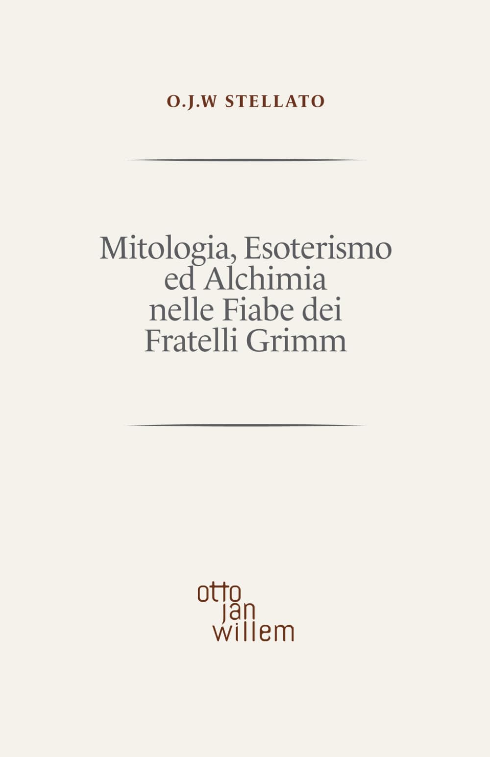 Mitologia, Esoterismo ed Alchimia nelle Fiabe dei Fratelli Grimm