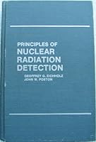Principles of Nuclear Radiation Detection 0250402637 Book Cover