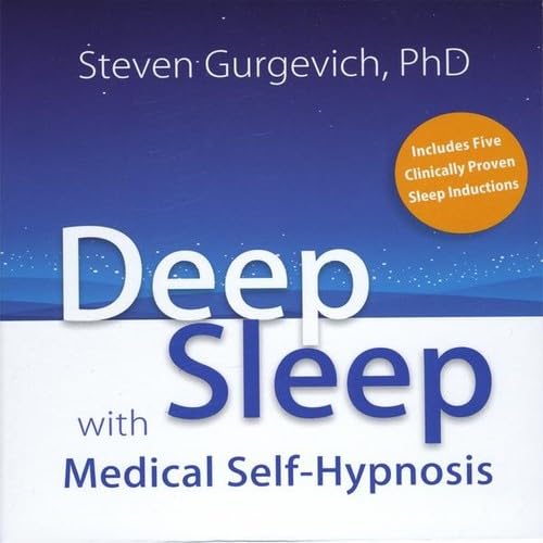 Deep Sleep with Medical Self-Hypnosis [Audio CD] Steven Gurgevich, Phd; Steven Gurgevich and Steven Gurgevich Phd