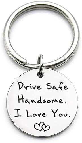 Drive Safe Keychain Handsome I Love You Gift for Husband Boyfriend Him, Car Driver Trucker Keychain Gifts | Stainless Steel