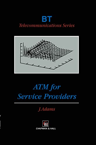 ATM for Service Providers (BT Telecommunications Series, 13)