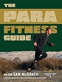  The Para Fitness Guide (General Military) (English Edition)