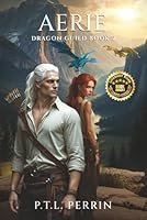 Aerie: Dragon Guild Book 2 1950940489 Book Cover