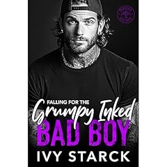 Falling for the Grumpy Inked BAD BOY Audiolibro Por Ivy Starck arte de portada