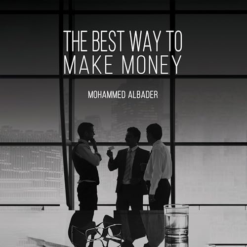 Page de couverture de The Best Way to Make Money