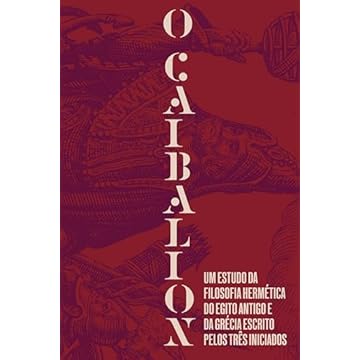Capa do livro O Caibalion: Um estudo da filosofia hermética do Antigo Egito e da Grécia