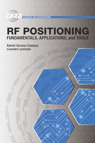 RF Positioning: Fundamentals, Applications, and Tools (Gnss Technology and Applications)