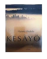 Kesayo: Hetkia pohjoisessa valossa 9511121529 Book Cover