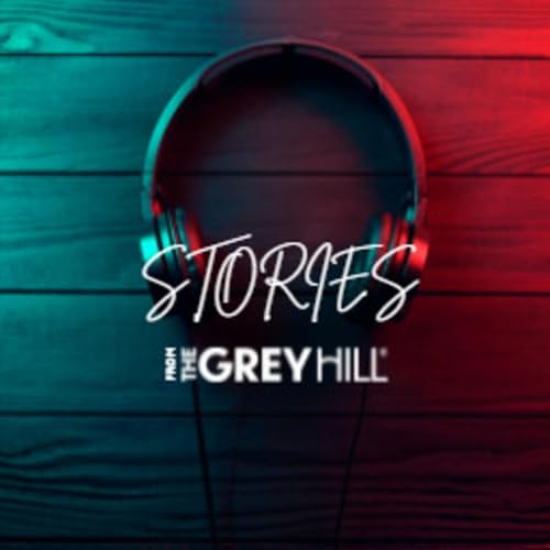 Stories From The Grey Hill Podcast Por The Grey Hill arte de portada