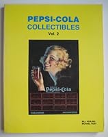 Pepsi Cola Collectibles, Vol. 1 0891453466 Book Cover