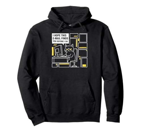 Espero Que Este Correo electrónico te encuentre Antes de Hacerlo Cat Humor Meme Sudadera con Capucha