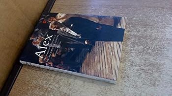 Alex: The Authorised Biography of Sir Alexander Gibson