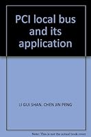 PCI local bus and its application 7560604862 Book Cover